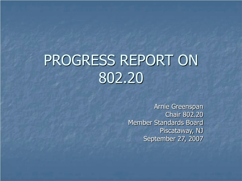 progress report on 802 20