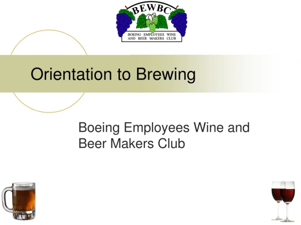 Orientation to Brewing