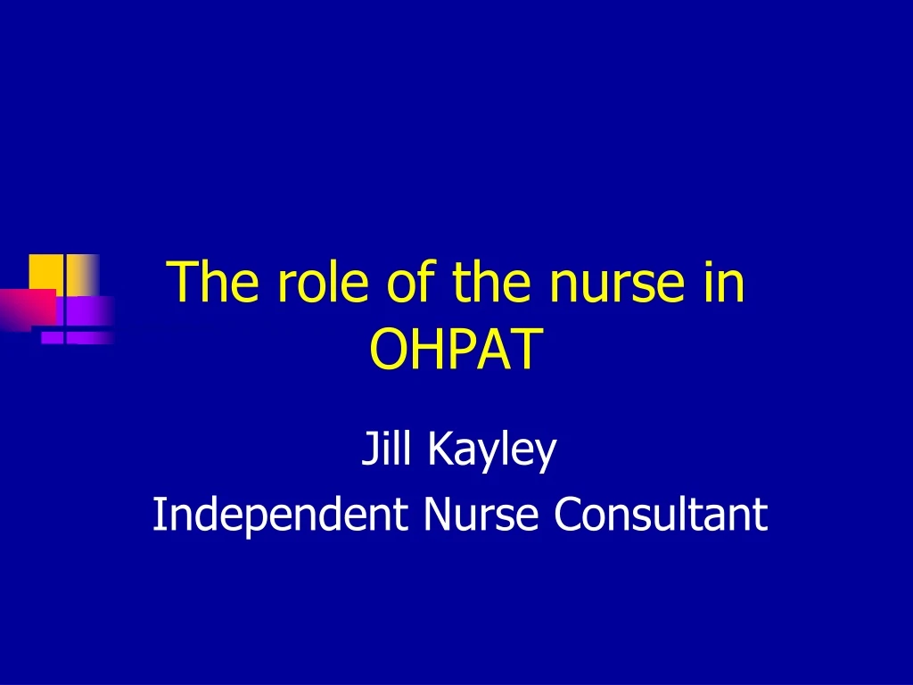 the role of the nurse in ohpat