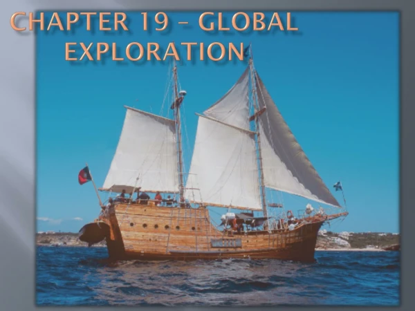 Chapter 19 – Global Exploration