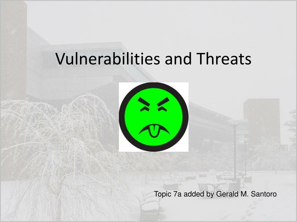 vulnerabilities and threats