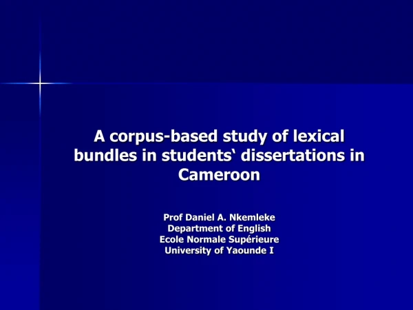 A corpus-based study of lexical bundles in students‘ dissertations in Cameroon