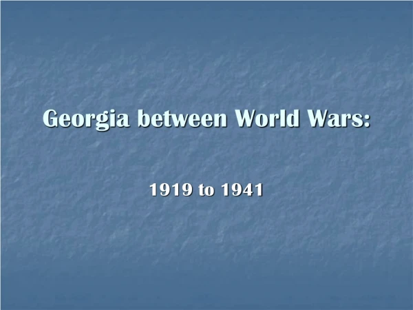 Georgia between World Wars:
