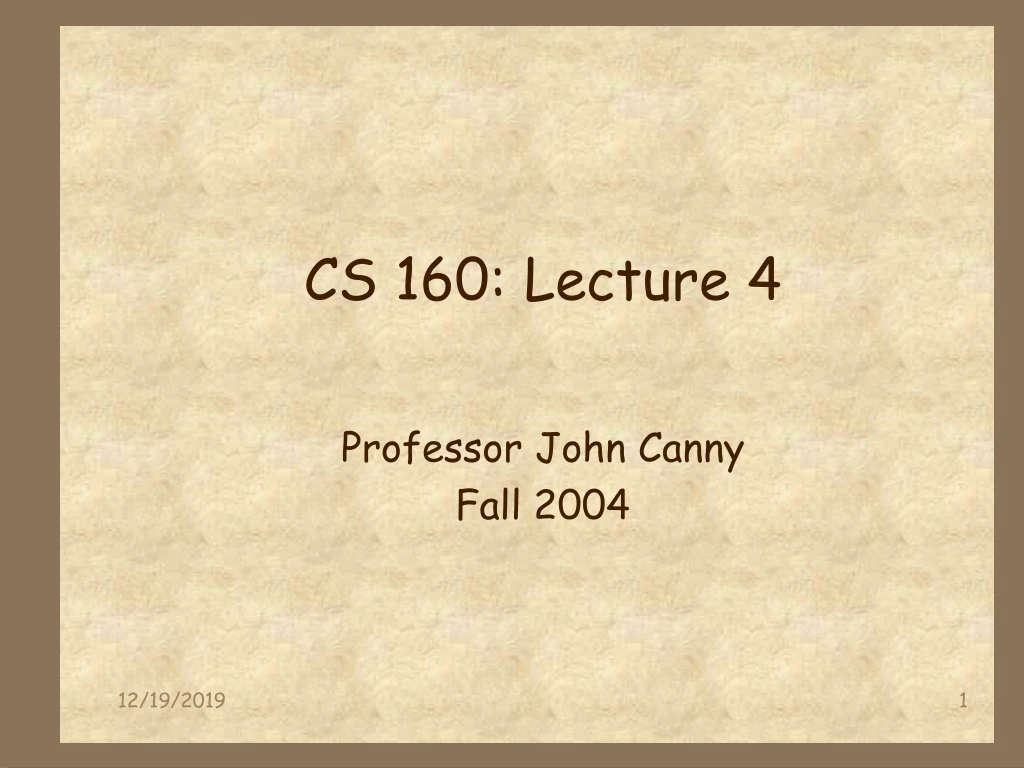 cs 160 lecture 4