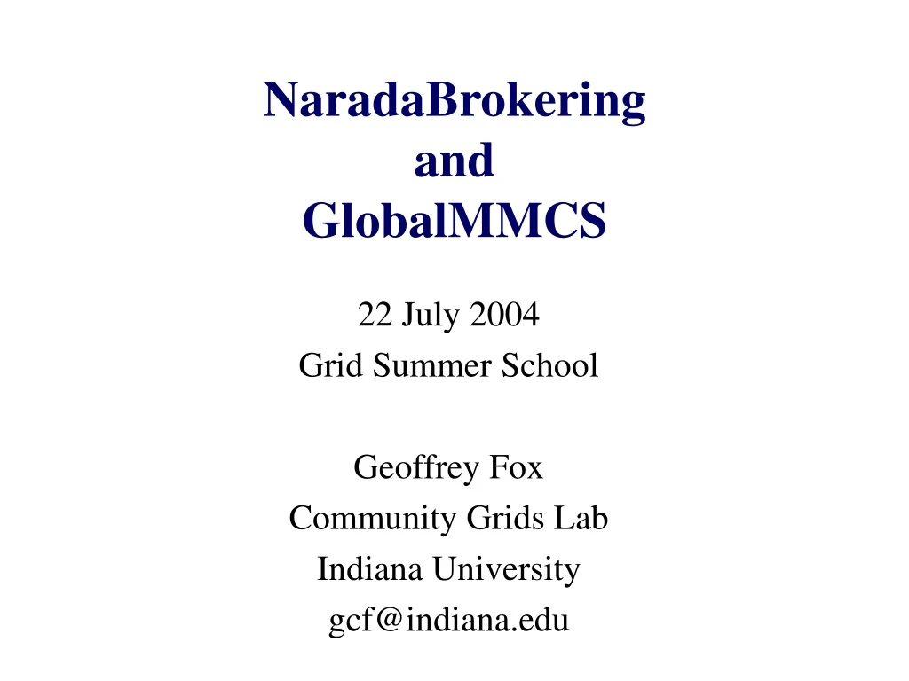 naradabrokering and globalmmcs