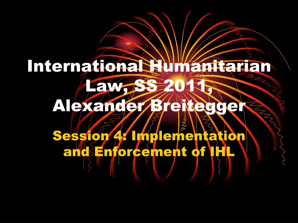 international humanitarian law ss 2011 alexander breitegger