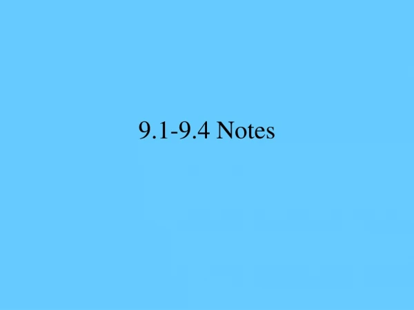 9.1-9.4 Notes