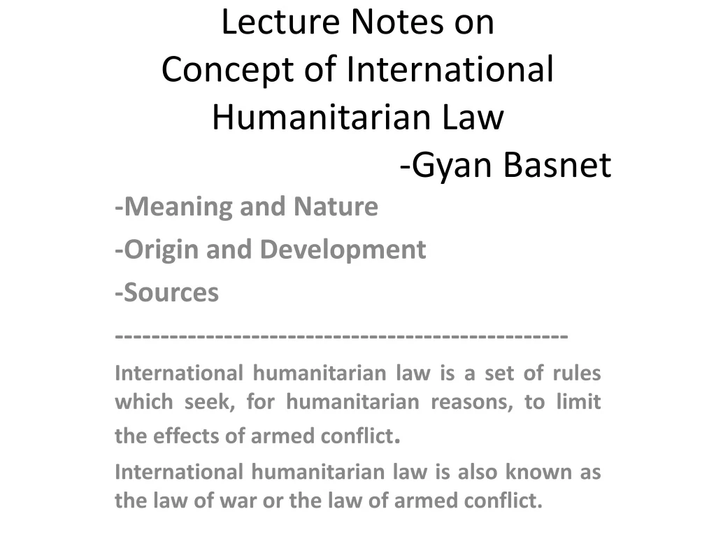 lecture notes on concept of international humanitarian law gyan basnet