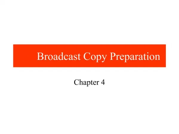 Broadcast Copy Preparation