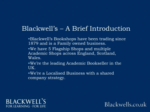 Blackwell’s – A Brief Introduction