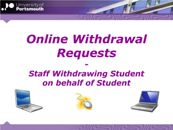 Online Withdrawal Requests - Staff Withdrawing Student on behalf of Student