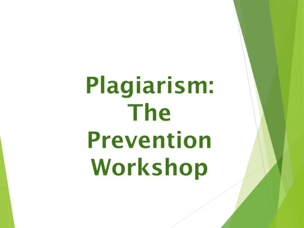 Plagiarism: The Prevention Workshop