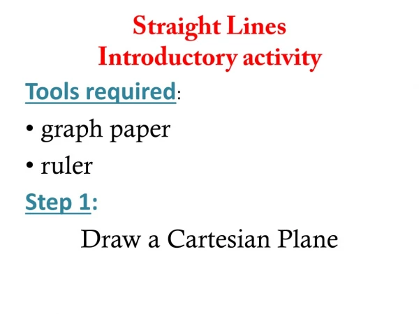 Straight Lines Introductory activity