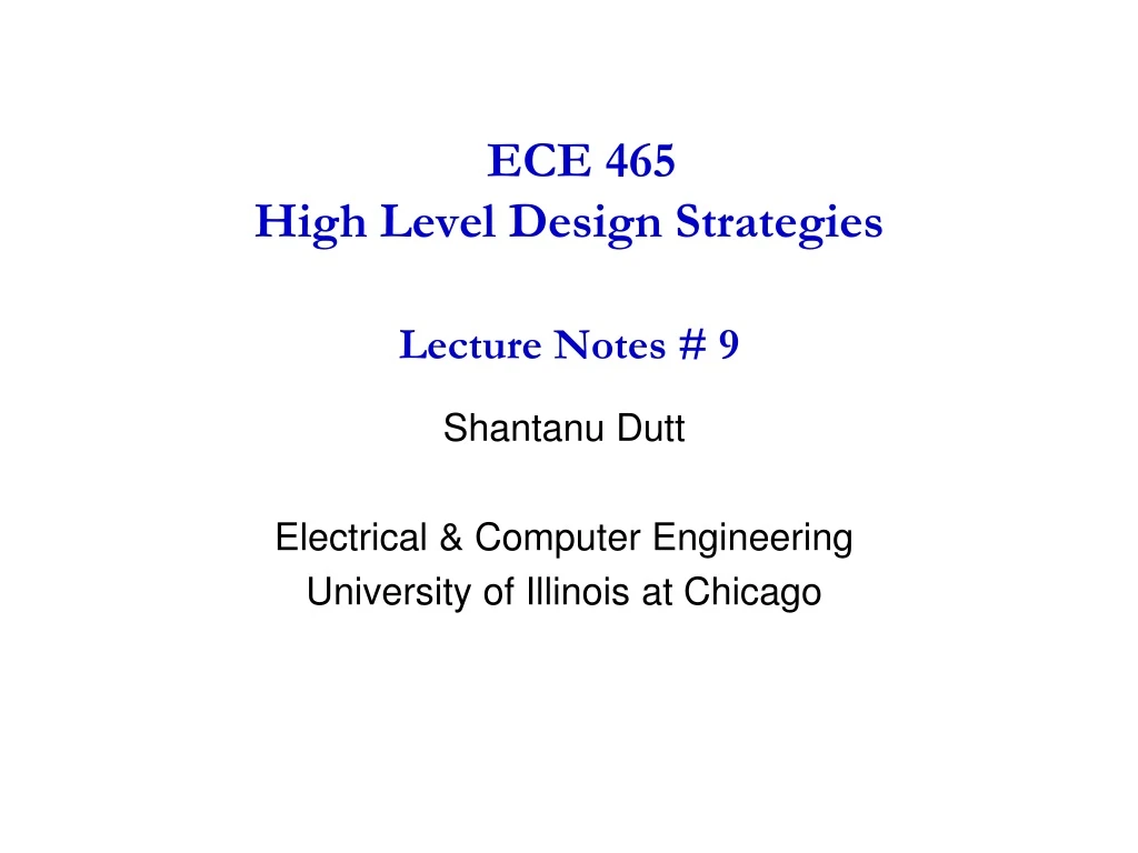 ece 465 high level design strategies lecture notes 9