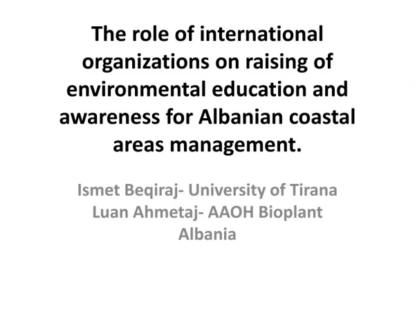 Ismet Beqiraj - University of Tirana Luan  Ahmetaj - AAOH  Bioplant  Albania