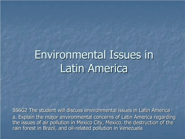 Environmental Issues in  Latin America
