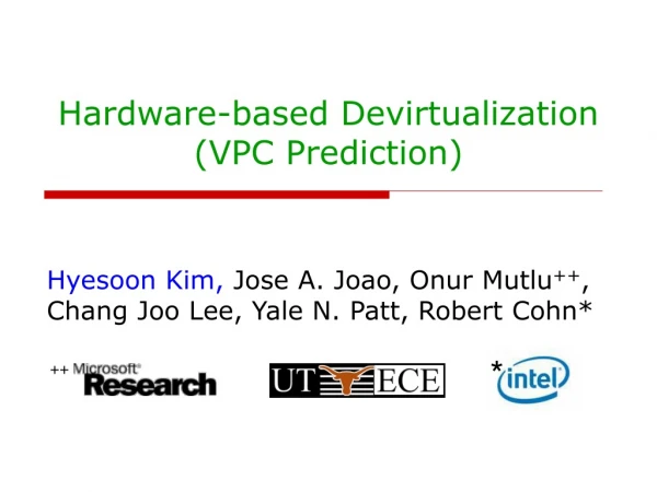 Hardware-based Devirtualization  (VPC Prediction)