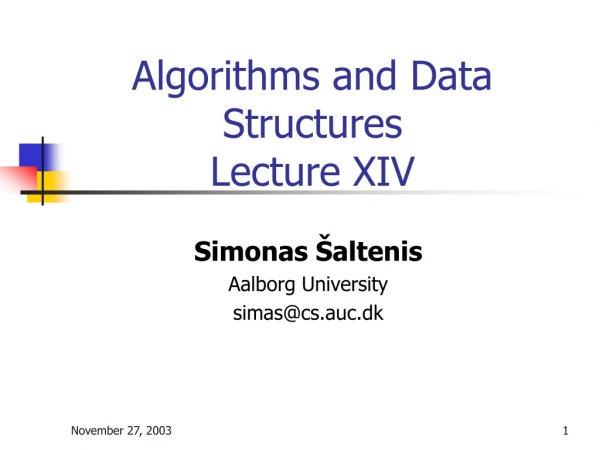 Algorithms and Data Structures Lecture XIV