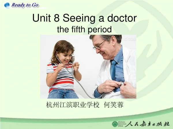 U nit 8 Seeing a doctor the fifth period