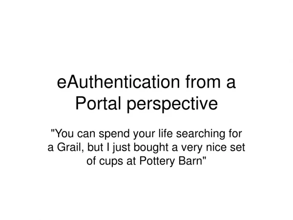 eAuthentication from a Portal perspective