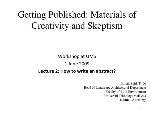 Getting Published: Materials of  Creativity and Skeptism