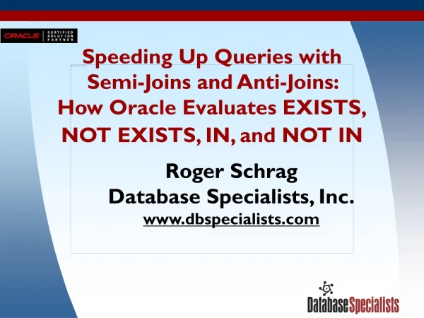 Roger Schrag Database Specialists, Inc. dbspecialists