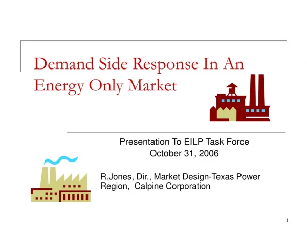 Demand Side Response In An Energy Only Market