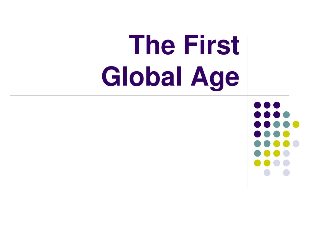 the first global age