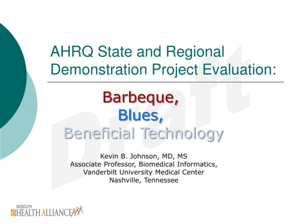 AHRQ State and Regional Demonstration Project Evaluation:
