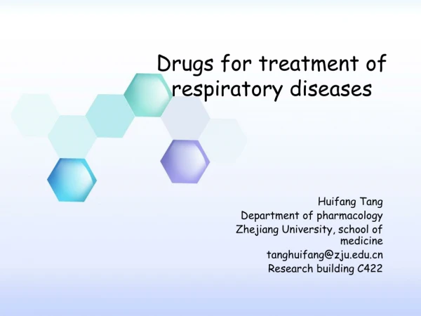 Drugs for treatment of respiratory diseases