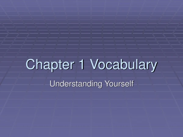 Chapter 1 Vocabulary