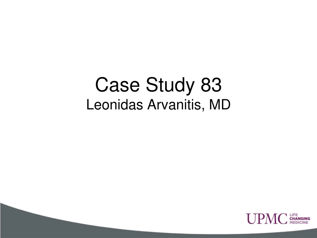 case study 83 leonidas arvanitis md