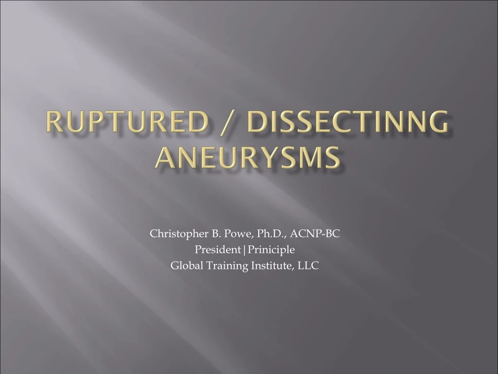 ruptured dissectinng aneurysms