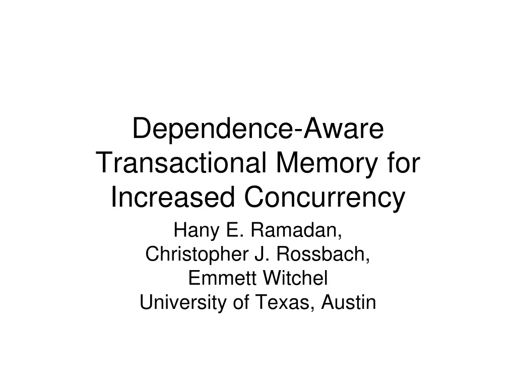 dependence aware transactional memory for increased concurrency