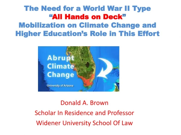 Donald A. Brown Scholar In Residence and Professor Widener University School Of Law
