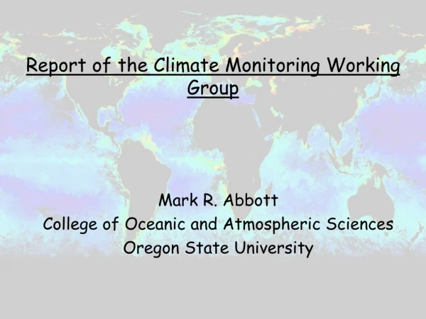 Report of the Climate Monitoring Working Group
