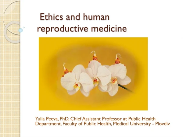 Ethics and human reproductive medicine