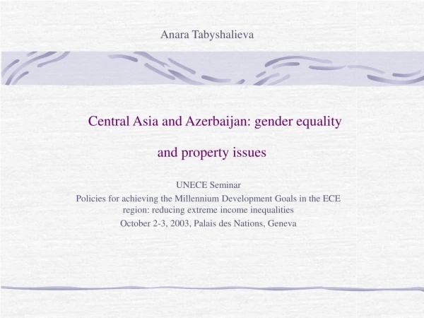 Central Asia and Azerbaijan: gender equality and property issues