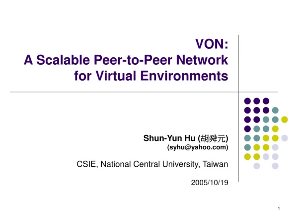 VON: A Scalable Peer-to-Peer Network for Virtual Environments