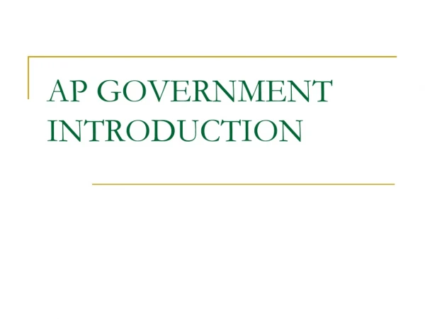 AP GOVERNMENT INTRODUCTION
