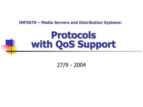 Protocols  with QoS Support