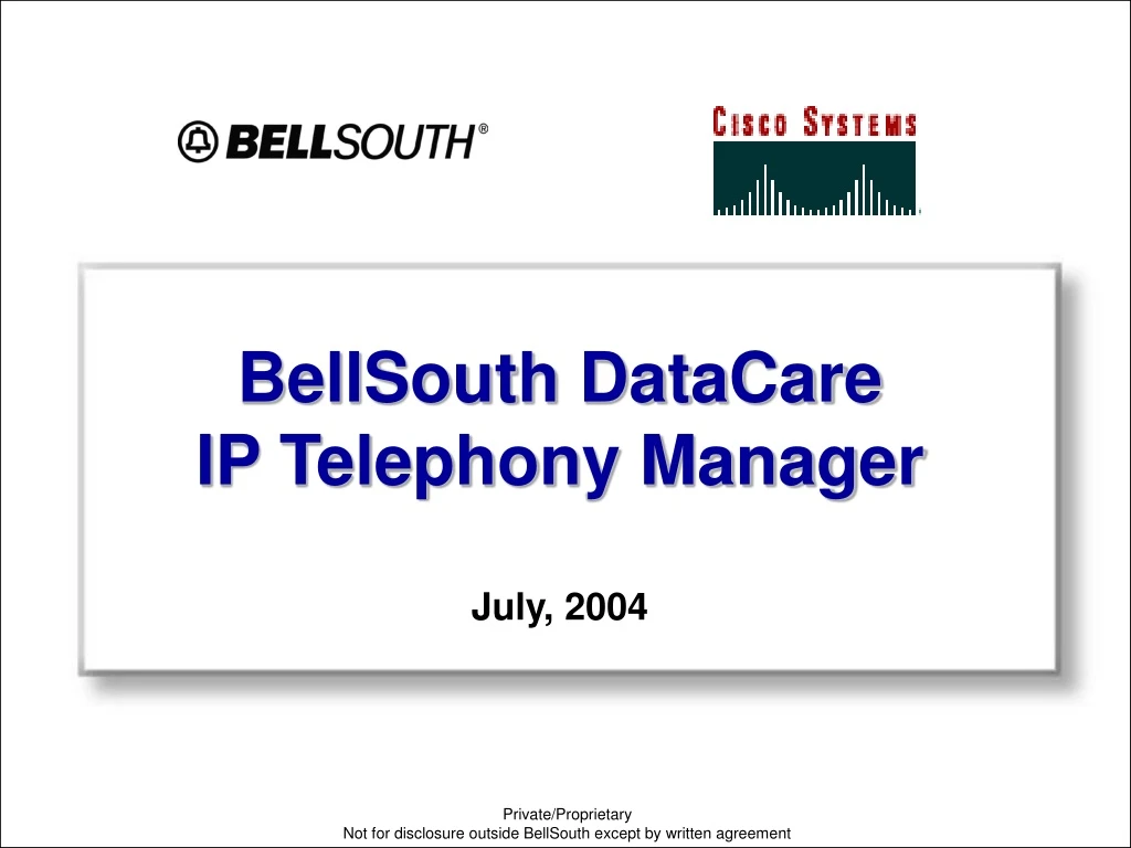 bellsouth datacare ip telephony manager july 2004