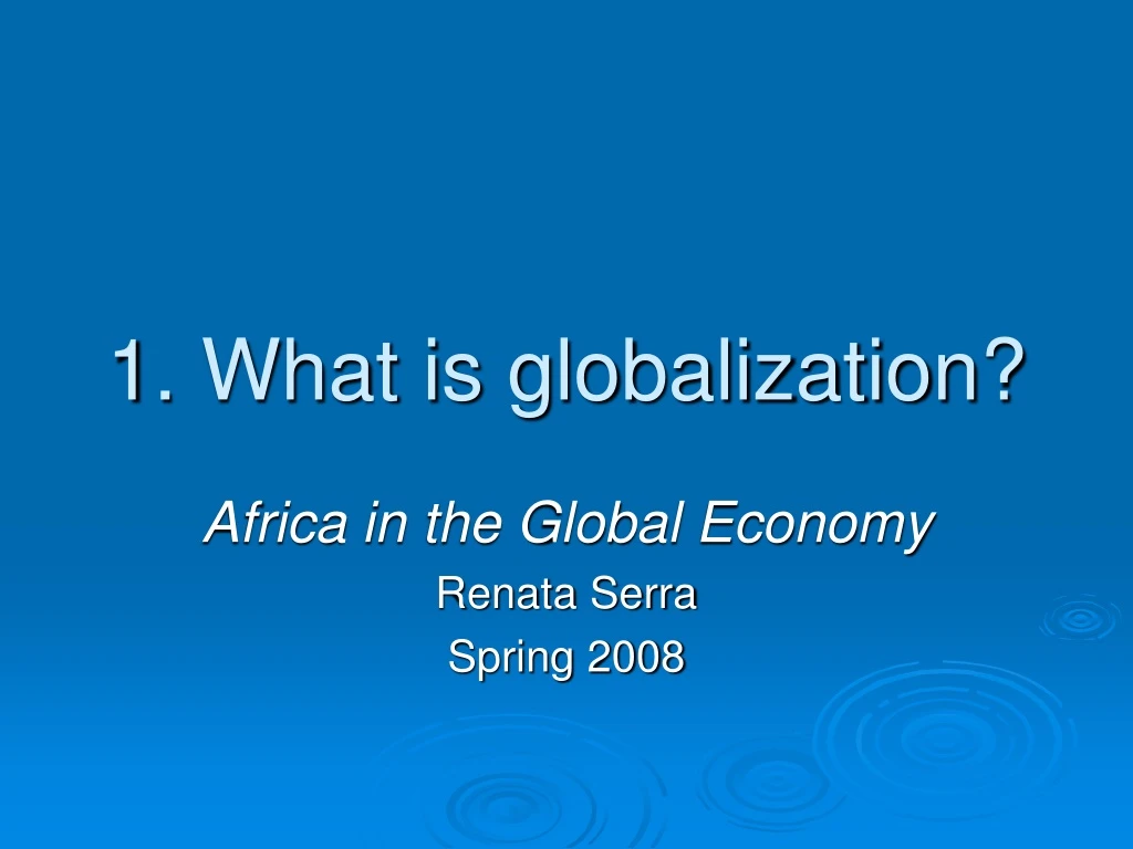1 what is globalization