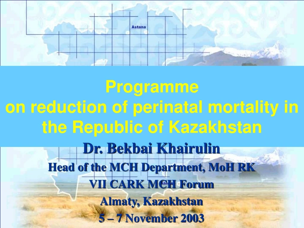 programme on reduction of perinatal mortality in the republic of kazakhstan