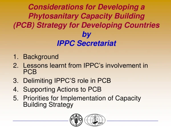 Background Lessons learnt from IPPC’s involvement in PCB Delimiting IPPC’S role in PCB