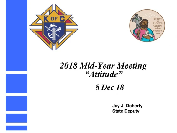 2018 Mid-Year Meeting “Attitude”