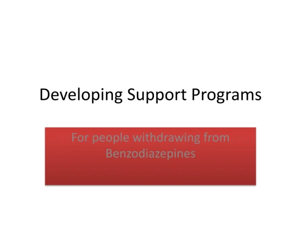 Developing Support Programs