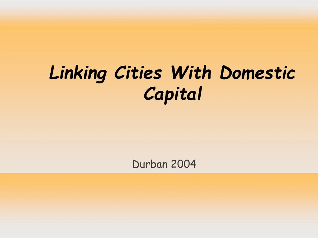 linking cities with domestic capital