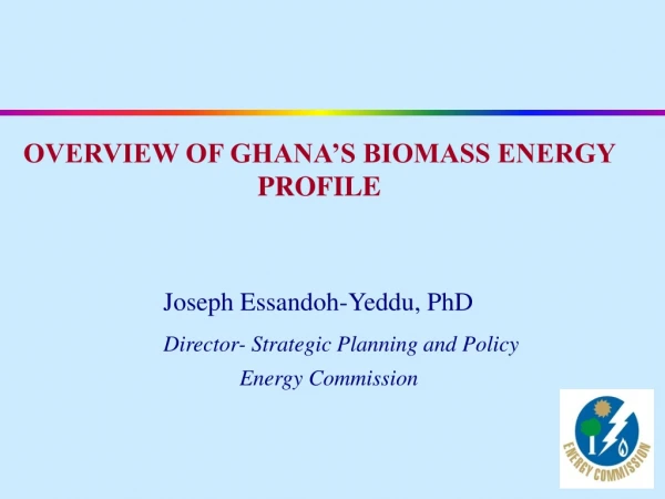 Joseph Essandoh-Yeddu, PhD Director- Strategic Planning and Policy