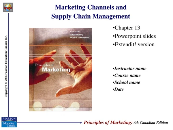 Marketing Channels and  Supply Chain Management